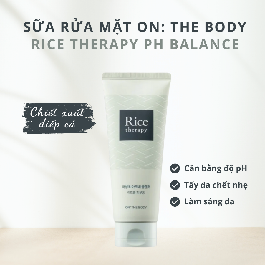 ON THE BODY RICE THERAPY RICE BRAN SCRUB FOAM CLEANSER HƯƠNG DIẾP CÁ