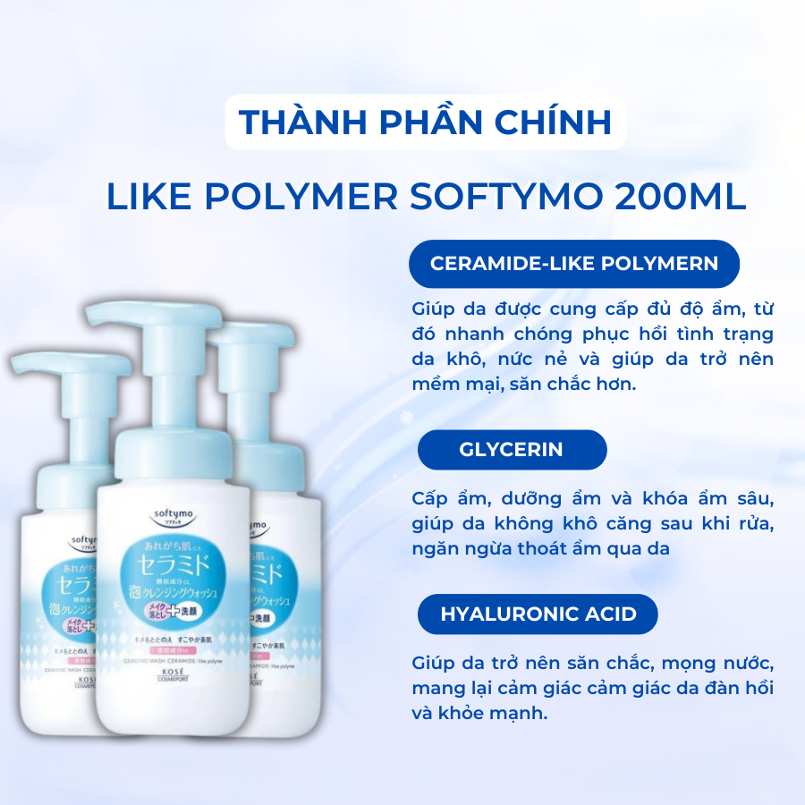 92a61076-07e4-4dc8-9177-b2b21ff9a4d5_1753018949_sua-rua-mat-va-tay-trang-tao-bot-duong-am-bo-sung-ceramide-like-polymer-softymo-chai-200-ml-revodoi3.png